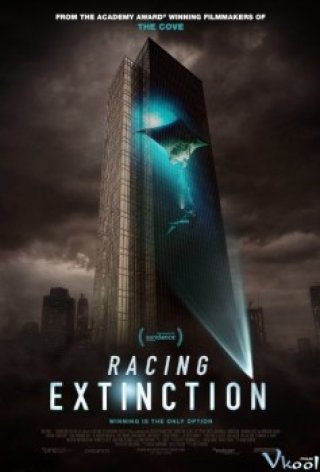 Cuộc Đua Tuyệt Chủng (Racing Extinction)
