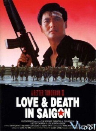 Anh Hùng Bản Sắc 3 (A Better Tomorrow Iii: Love And Death In Saigon 1989)