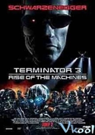 Kẻ Hủy Diệt 3: Người Máy Nổi Loạn (Terminator 3: Rise Of The Machines)