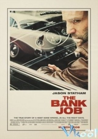 Vụ Cướp Thế Kỷ (The Bank Job)