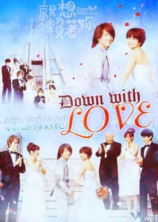 Chỉ Muốn Yêu Anh (Down With Love)