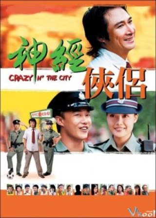 Thành Phố Không Bình Yên (Crazy N' The City 2005)