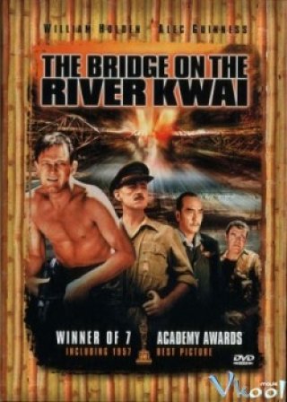 Cầu Sông Kwai (The Bridge On The River Kwai)