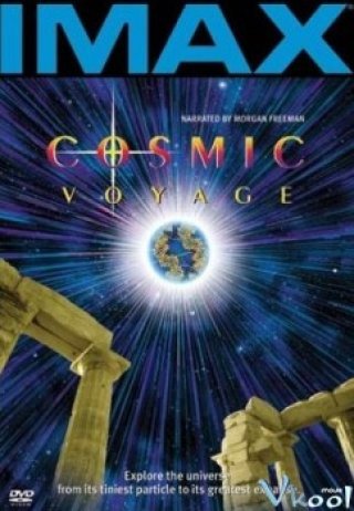 Hành Trình Vũ Trụ (Imax Cosmic Voyage)