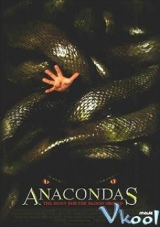 Cuộc Săn Lùng Rắn Khổng Lồ 2 (Anacondas: The Hunt For The Blood Orchid)