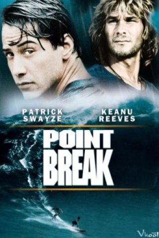 Điểm Vỡ (Point Break 1991)