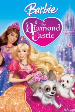 Lâu Đài Kim Cương (Barbie & The Diamond Castle)