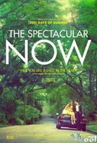 Tuyệt Cảnh, Now! (The Spectacular Now)