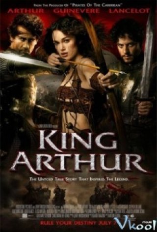 Hoàng Đế Arthur (King Arthur 2004)
