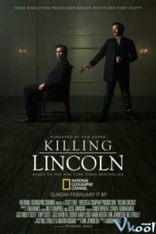 Ám Sát Tổng Thống Mỹ (Killing Lincoln)