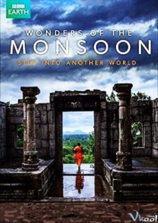 Những Kỳ Quan Của Mùa Mưa (Bbc Two - Wonders Of The Monsoon 2014)