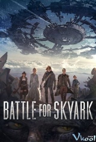 Cuộc Chiến Sống Còn (Battle For Skyark)