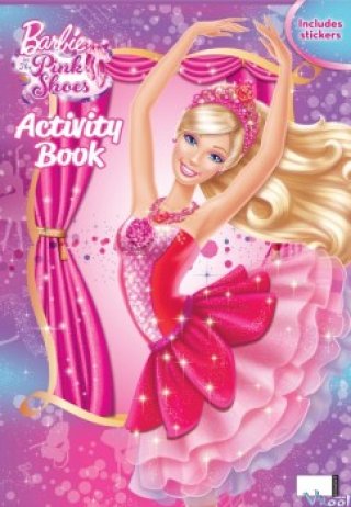 Barbie Và Đôi Giày Thần Kỳ (Barbie In The Pink Shoes 2013)