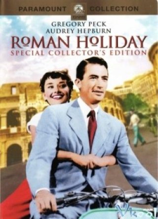 Kỳ Nghỉ Hè Ở Rome (Roman Holiday 1953)
