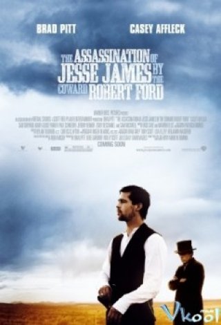 Kẻ Ám Sát Tướng Cướp Jesse James Là Coward Robert Ford (The Assassination Of Jesse James By The Coward Robert Ford 2007)