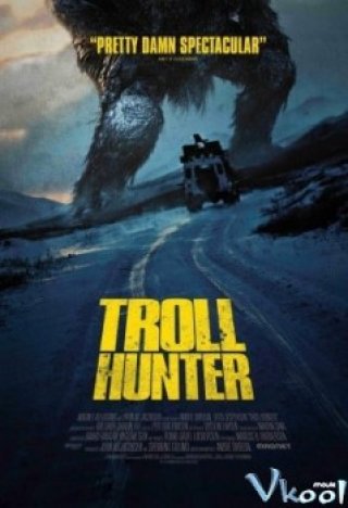 Săn Quái Vật (The Troll Hunter (trolljegeren) 2010)