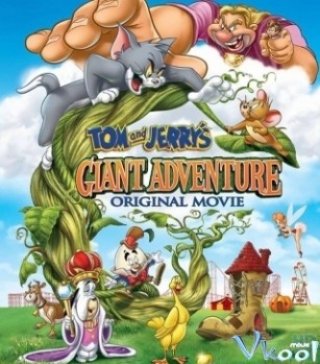 Tom Jerry Và Đại Chiến Người Khổng Lồ (Tom And Jerry's Giant Adventure)