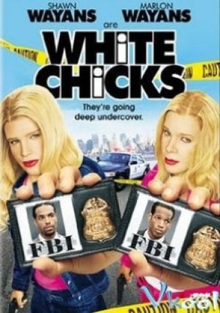 Những Cô Nàng Da Trắng (White Chicks 2004)