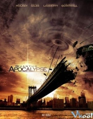 Bão Từ Apocalypse (Quantum Apocalypse 2010)