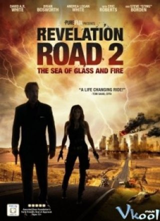 Con Đường Cách Mạng 2: Biển Cát Và Lửa (Revelation Road 2: The Sea Of Glass And Fire 2013)