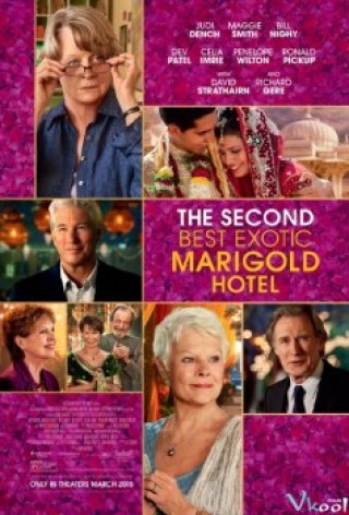Khách Sạn Hoa Cúc Vàng Nhiệt Đới 2 (The Second Best Exotic Marigold Hotel)