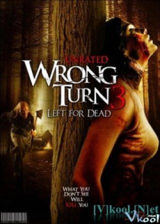 Ngã Rẽ Tử Thần 3 (Wrong Turn 3: Left For Dead)