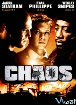 Hỗn Loạn (Chaos 2005)