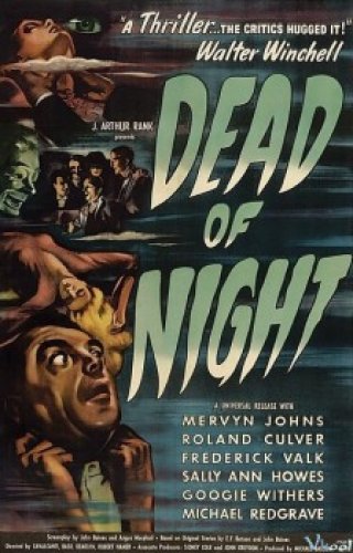 Cái Chết Của Bóng Đêm (Dead Of Night 1945)