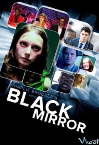 Mặt Trái Của Công Nghệ 1 (Black Mirror Season 1 2011)
