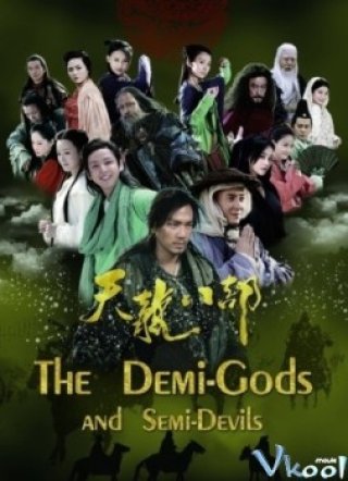 Tân Thiên Long Bát Bộ (The Demi-gods And Semi-devils)