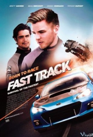 Tốc Độ Chết Người (Born To Race: Fast Track)