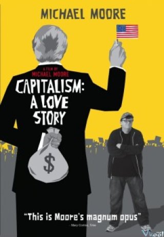 Chuyện Tình Chủ Nghĩa Tư Bản (Capitalism: A Love Story 2009)