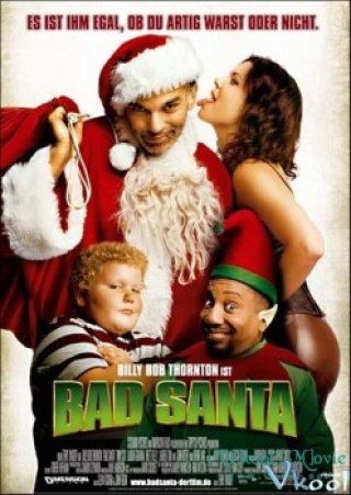 Ông Già Noel Xấu Tính (Bad Santa 2003)