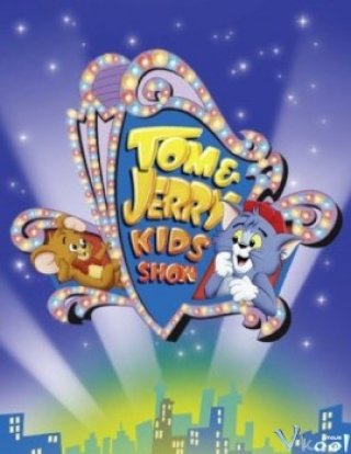 Thời Niên Thiếu Của Tom Và Jerry (Tom And Jerry Kids Show)