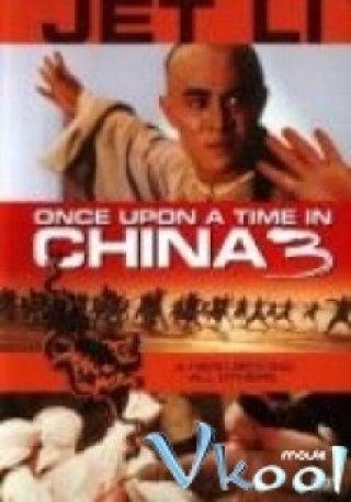 Hoàng Phi Hùng Iii (Once Upon A Time In China Iii 1993)