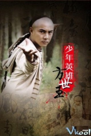 Thiếu Niên Phương Thế Ngọc (Young Hero Fong Sai Yuk 1998)