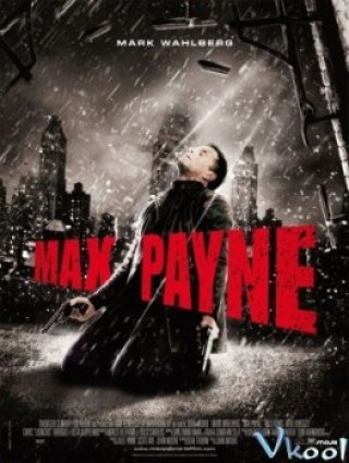 Lửa Hận Thù (Max Payne 2008)