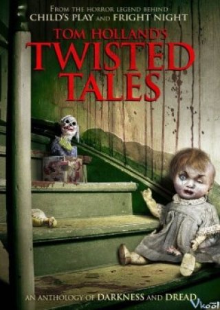 Câu Chuyện Kinh Dị (Tom Holland's Twisted Tales)