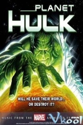 Hành Tinh Người Khổng Lồ Xanh (Planet Hulk 2010)