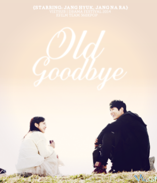 Tìm Về Quá Khứ (Old Goodbye 2014)