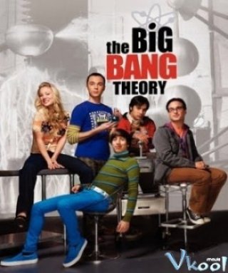 Vụ Nổ Lớn Phần 3 (The Big Bang Theory Season 3 2009)