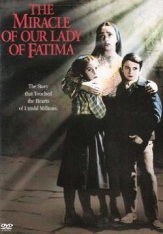 Phép Lạ Đức Mẹ Fatima (The Miracle Of Our Lady Of Fatima 1952)