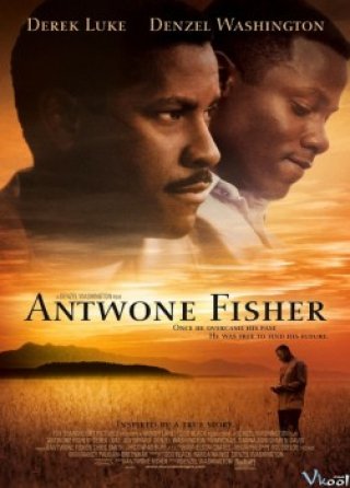 Tìm Lại Cuộc Đời (Antwone Fisher 2002)