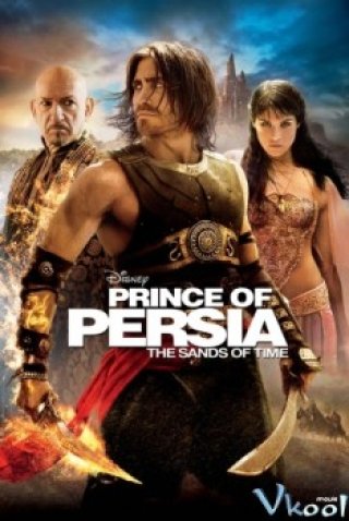 Hoàng Tử Ba Tư: Dòng Cát Thời Gian (Prince Of Persia: The Sands Of Time)