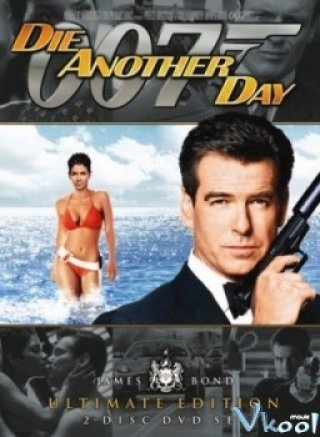 007: Chết Vào Một Ngày Khác (Die Another Day)
