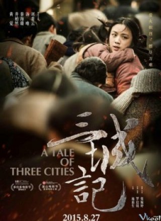 Tam Thành Ký (A Tale Of Three Cities 2015)