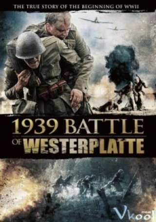 Trận Chiến Ở Westerplatte (1939 Battle Of Westerplatte 2013)