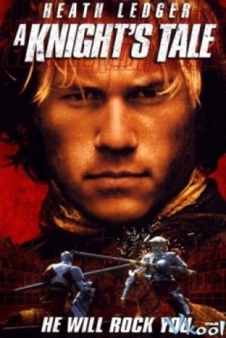Huyền Thoại Hiệp Sĩ (A Knight's Tale 2001)