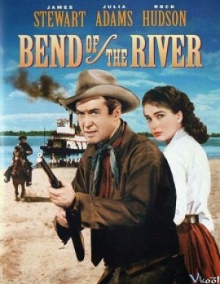 Khúc Uốn Của Dòng Sông (Bend Of The River 1952)