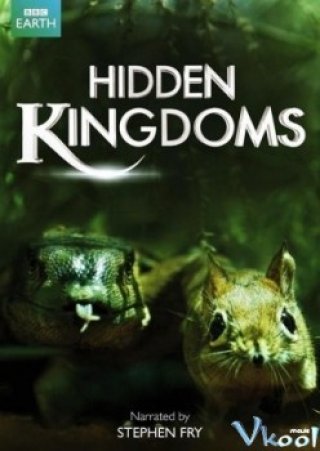 Vương Quốc Bí Ẩn (Bbc Hidden Kingdoms)
